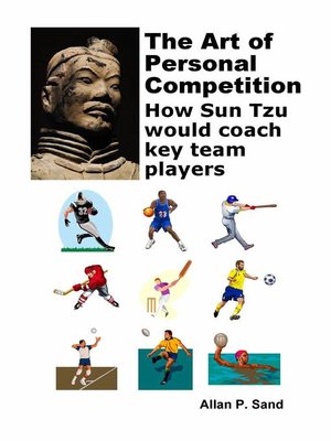 cover image of The Art of Personal Competition--How Sun Tzu Would Coach Key Team Players